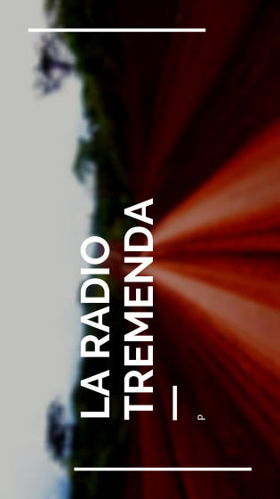 La radio tremenda